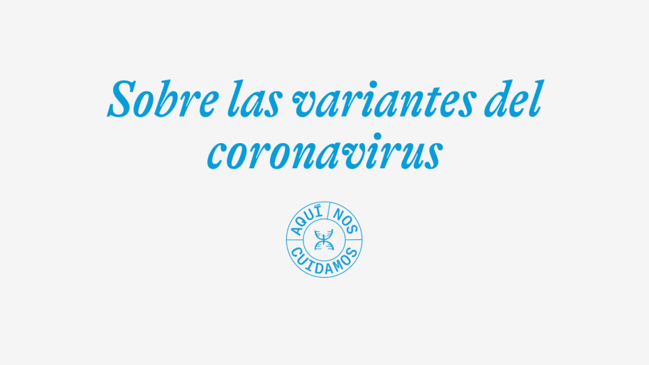 Sobre las variantes del coronavirus